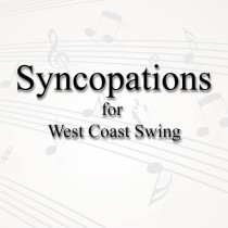 Syncopations for West Coast Swing on May 11, 2024